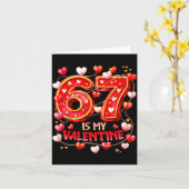 67 Is My Valentine Hearts Six Seven Meme Funny Say カード (黄色い花)
