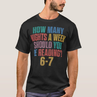 67 Meを読むのに1週間に何泊すべきか Tシャツ