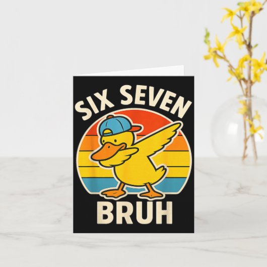 67 Meme 6 7 Bruh Duck Dabbing Six Seven Bruh Funny カード (黄色い花)