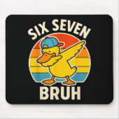 67 Meme 6 7 Bruh Duck Dabbing Six Seven Bruh Funny マウスパッド (正面)