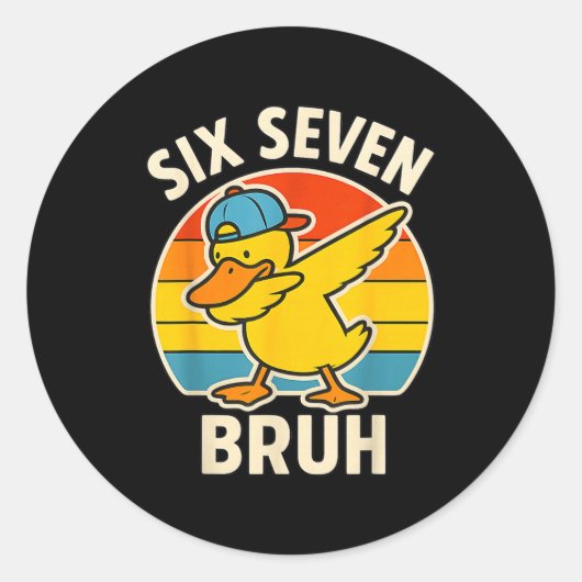 67 Meme 6 7 Bruh Duck Dabbing Six Seven Bruh Funny ラウンドシール (正面)