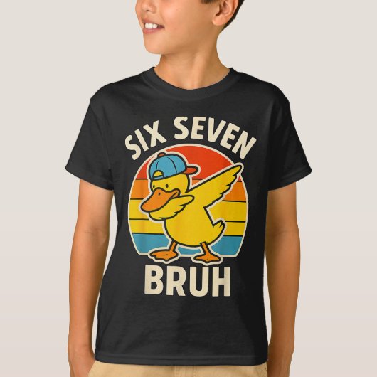 67 Meme 6 7 Bruh Duck Dabbing Six Seven Bruh Funny Tシャツ (正面)
