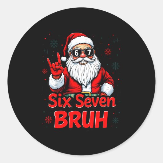 67 Meme 6 7 Funny Christmas Santa Rock On Six Seve ラウンドシール (正面)