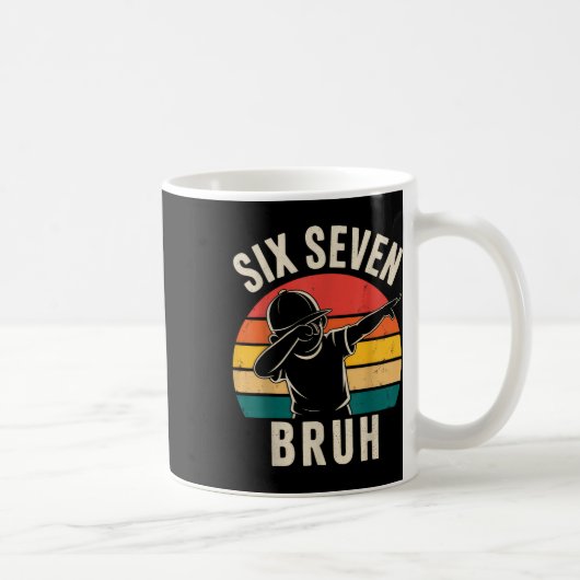 67 Meme 6 7 Numbers Dabbing Six Seven Bruh コーヒーマグカップ (右)