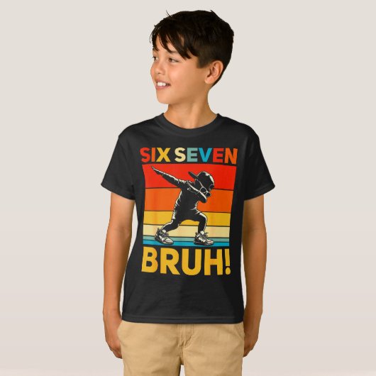 67 Meme 6 7 Numbers Dabbing Six Seven Bruh Funny B Tシャツ (正面フル)