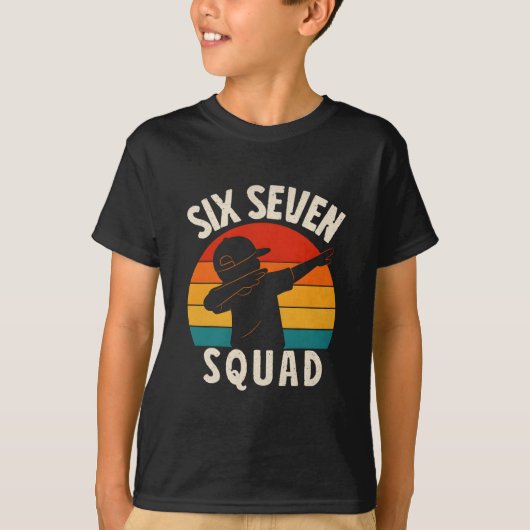 67 Meme 6 7 Numbers Dabbing Six Seven Squad Funny Tシャツ (正面)