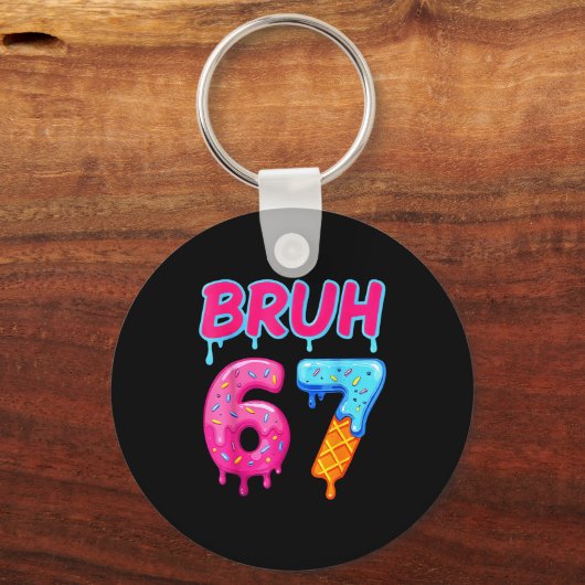 67 Meme 6 7 Numbers Ice Cream Six Seven Bruh Funny キーホルダー (正面)