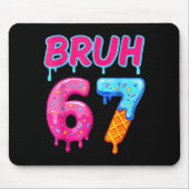 67 Meme 6 7 Numbers Ice Cream Six Seven Bruh Funny マウスパッド (正面)