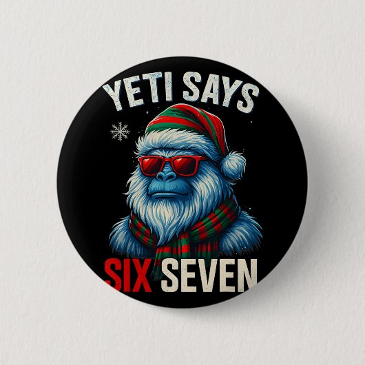 67 Meme Christmas Bigfoot Funny Yeti Says Six Seve 缶バッジ (正面)