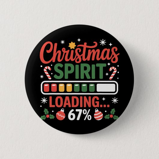 67 Meme Christmas Spirit Loading 67% Six Seven For 缶バッジ (正面)