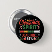 67 Meme Christmas Spirit Loading 67% Six Seven For 缶バッジ (正面&裏面)