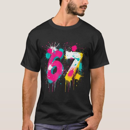 67 Meme Drip Spray Paint Six Seven 80s Bright Colo Tシャツ (正面)
