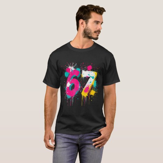 67 Meme Drip Spray Paint Six Seven 80s Bright Colo Tシャツ (正面フル)