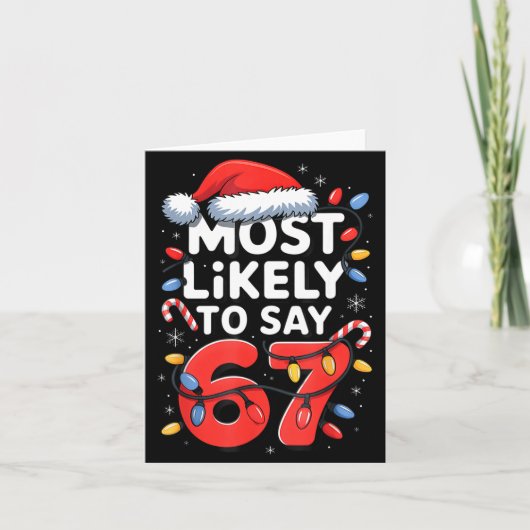 67 Meme Funny Christmas Meme Design Most Likely To カード (正面)