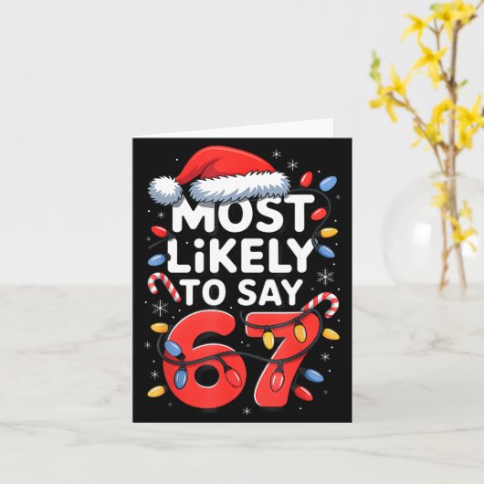 67 Meme Funny Christmas Meme Design Most Likely To カード (黄色い花)