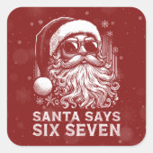 67 Meme Funny Santa Says Six Seven Christmas スクエアシール (正面)