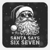 67 Meme Funny Santa Says Six Seven Christmas スクエアシール (正面)