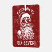67 Meme Funny Santa Says Six Seven Christmas メタルオーナメント (正面左)