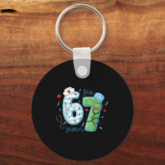 67 Meme Funny School Nurse Six Seven Meme Nursing  キーホルダー (正面)