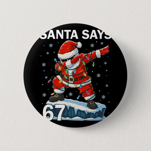 67 Meme Funny Six Seven Christmas 6-7 Meme Santa 6 缶バッジ (正面)