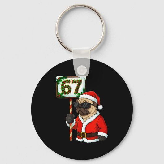 67 Meme Funny Six Seven Christmas Pug Dog Lover キーホルダー (正面)
