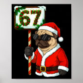 67 Meme Funny Six Seven Christmas Pug Dog Lover  ポスター (正面)