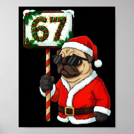 67 Meme Funny Six Seven Christmas Pug Dog Lover  ポスター (正面)