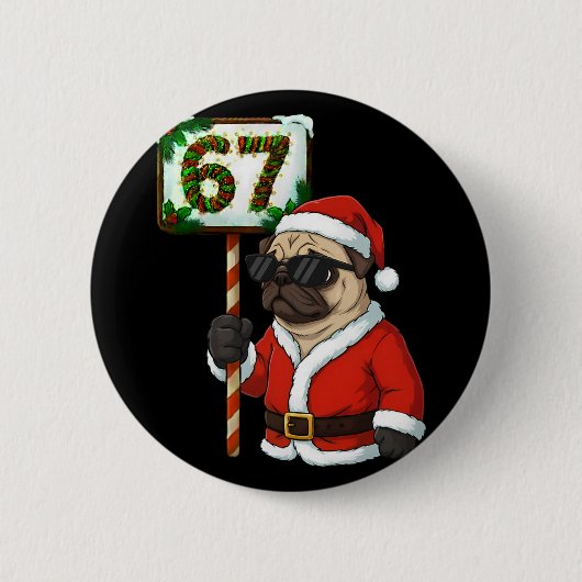 67 Meme Funny Six Seven Christmas Pug Dog Lover  缶バッジ (正面)