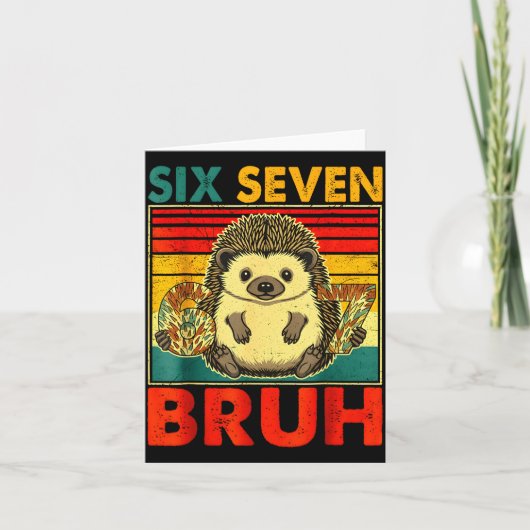 67 Meme Hedgehog Funny Six Seven Bruh Hedgehog For カード (正面)