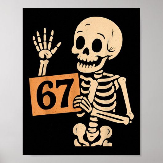 67 Meme Humor 6-7 Funny Skeleton Six Seven Hallowe ポスター (正面)