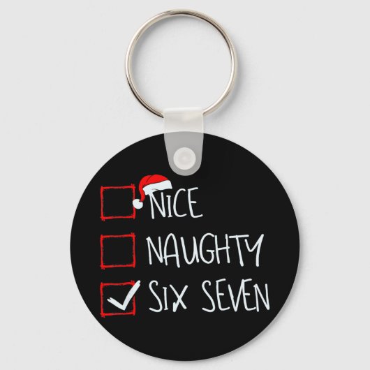 67 Meme Nice Naughty Six Seven Gen Alpha Funny Chr キーホルダー (正面)