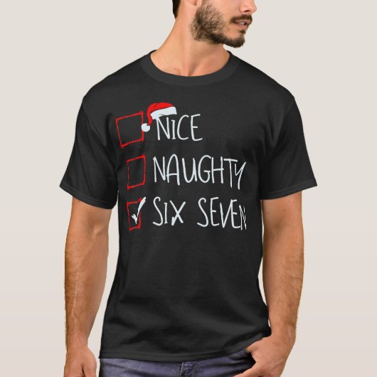 67 Meme Nice Naughty Six Seven Gen Alpha Funny Chr Tシャツ (正面)