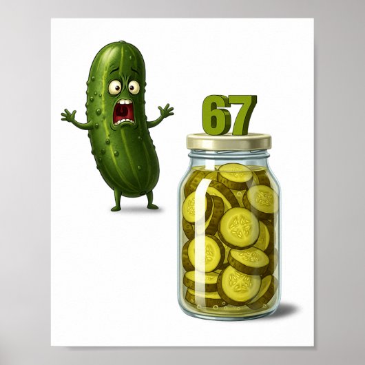 67 Meme Pickle Surprise A Jar Of Sliced Pickles Cu ポスター (正面)