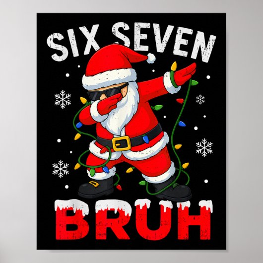 67 Meme Six Seven Bruh Dabbing Santa Funny Christm ポスター (正面)