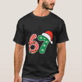 67 Meme Six Seven Funny Christmas 6 7 Meme Men Wom Tシャツ (正面)