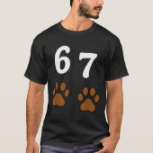 67 Meme Six Seven Funny Dog Paw  Tシャツ (正面)