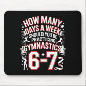67 Meme Six Seven Funny How Many Days Gymnastics  マウスパッド (正面)