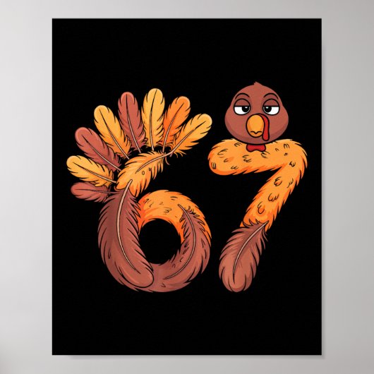 67 Meme Six Seven Gen Alpha Slang Funny Turkey Tha ポスター (正面)