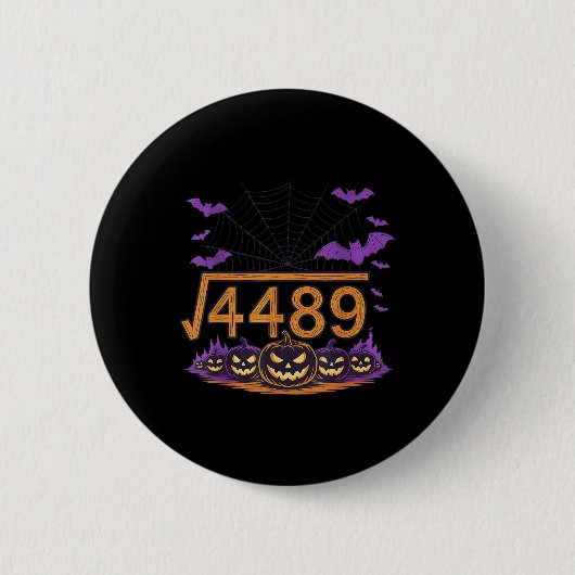 67 Meme Square Root 4489 Slang Math Halloween Cost 缶バッジ (正面)