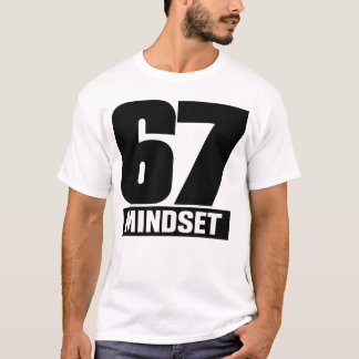67 MINDSET - 強い精神力のための大胆なデザイン Tシャツ