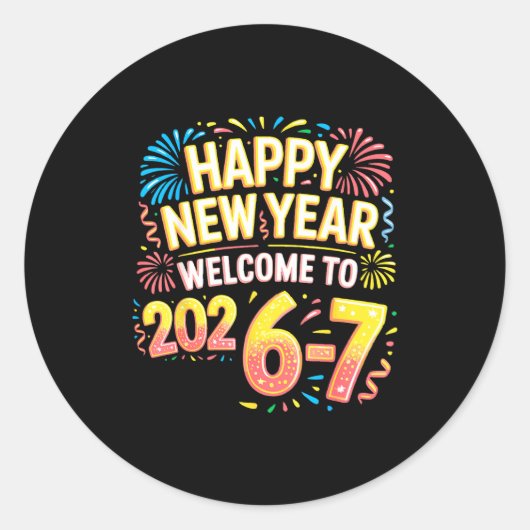 67 New Year's Eve - Happy New Year 2026-7 Funny 67 ラウンドシール (正面)