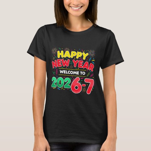 67 New Year's Eve, Humor Happy New Year 2026-7 Fun Tシャツ (正面)