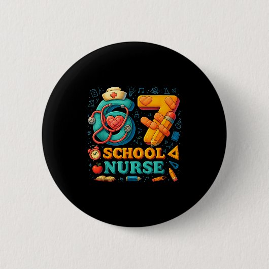 67 Nurse Days Funny Medical Back To School  缶バッジ (正面)