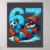 67 Penguin Soccer Funny Winter Meme Gift  ポスター (正面)