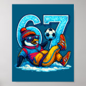 67 Penguin Soccer Funny Winter Meme Gift  ポスター (正面)