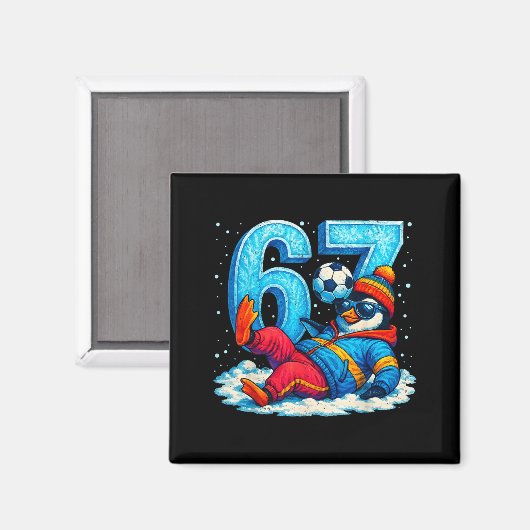 67 Penguin Soccer Funny Winter Meme Gift  マグネット (正面/裏面)