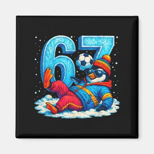 67 Penguin Soccer Funny Winter Meme Gift  マグネット (正面)