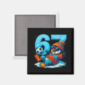 67 Penguin Soccer Funny Winter Meme Gift  マグネット (正面/裏面)