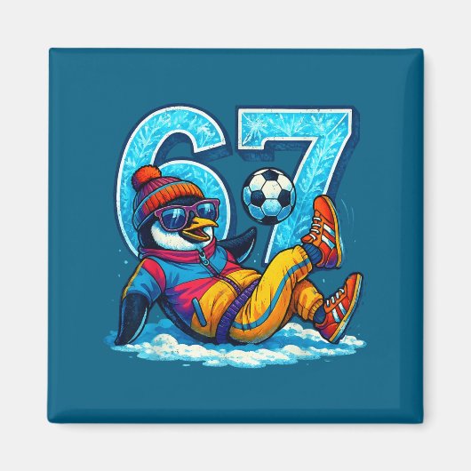 67 Penguin Soccer Funny Winter Meme Gift マグネット (正面)