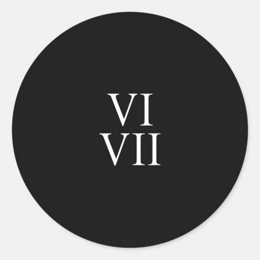 67 Roman Numerals Vi Vii Funny Six Seven Meme Matc ラウンドシール (正面)